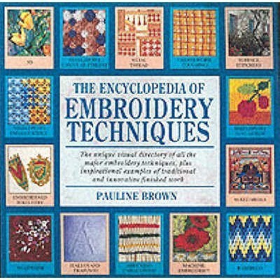 Encyclopedia of Embroidery Techniques(English, Paperback, Brown Pauline)