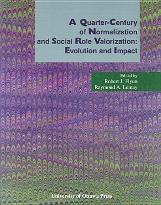 A Quarter-Century of Normalization and Social Role Valorization(English, Paperback, unknown)