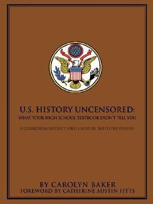 U.S. History Uncensored(English, Paperback, Baker Carolyn L)