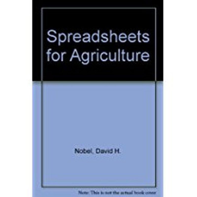 Spreadsheets for Agriculture(English, Paperback, Nobel David H.)