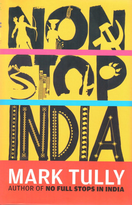 Non-stop India(English, Paperback, Tully Mark)