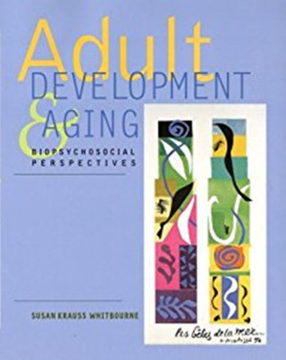 Adult Developing & Aging(English, Hardcover, Whitbourne Susan Krauss)