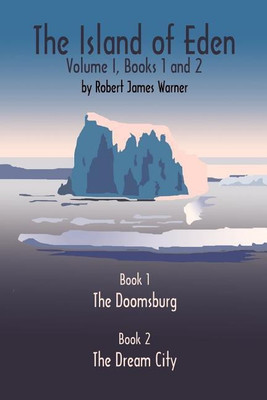 The Island of Eden: v. 1, Bk. 1(English, Paperback, Warner Robert James)