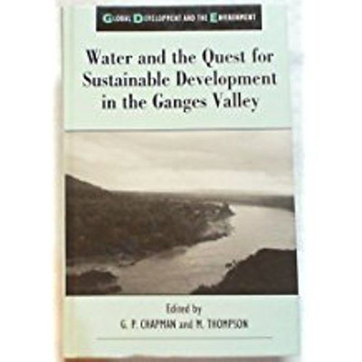 Water and the Quest for Sustainable Development in the Ganges Valley(English, Hardcover, unknown)
