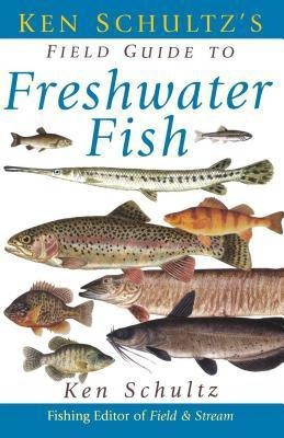 Ken Schultz's Field Guide to Freshwater Fish(English, Paperback, Schultz Ken)