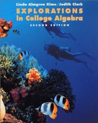 Explorations in College Algebra(English, Paperback, Kime Linda Almgren)