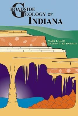 Roadside Geology of Indiana(English, Paperback, Camp Mark J)