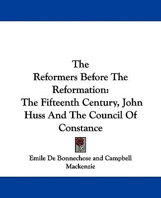 The Reformers Before The Reformation(English, Paperback, De Bonnechose Emile)