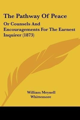 The Pathway Of Peace(English, Paperback, Whittemore William Meynell)