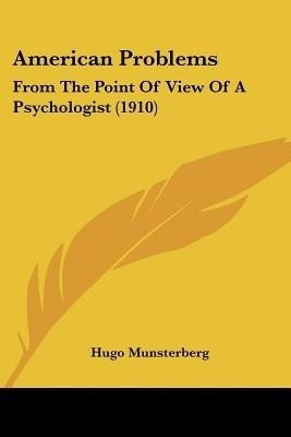 American Problems(English, Paperback, Munsterberg Hugo)