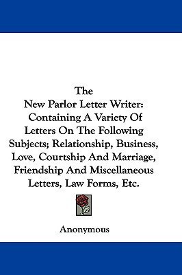 The New Parlor Letter Writer(English, Paperback, Anonymous)