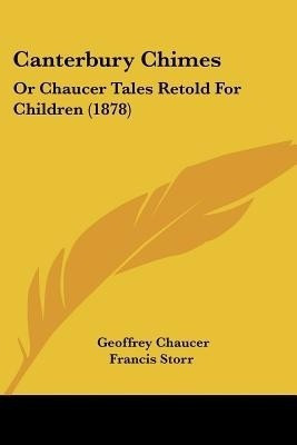 Canterbury Chimes(English, Paperback, Chaucer Geoffrey)