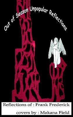 Out of Season, Unpopular Reflections(English, Paperback, Frederick Frank)