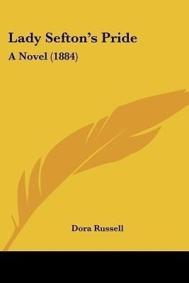 Lady Sefton's Pride(English, Paperback, Russell Dora)