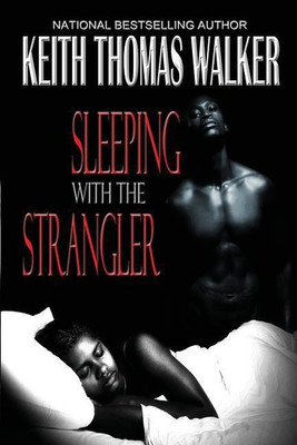 Sleeping with the Strangler(English, Paperback, Walker Keith Thomas)