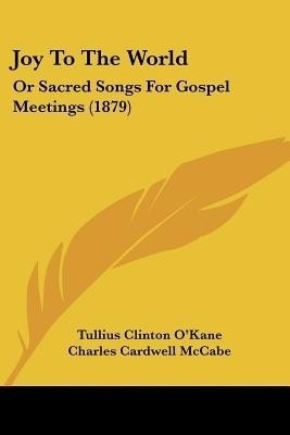 Joy To The World(English, Paperback, O'Kane Tullius Clinton)