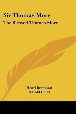 Sir Thomas More(English, Paperback, Bremond Henri)