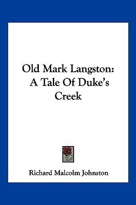 Old Mark Langston(English, Paperback, Johnston Richard Malcolm)