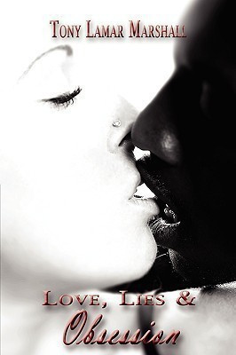 Love, Lies and Obsession(English, Paperback, Marshall Tony Lamar)