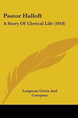 Pastor Halloft(English, Paperback, Longman Green, Company)