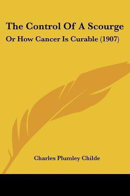 The Control Of A Scourge(English, Paperback, Childe Charles Plumley)