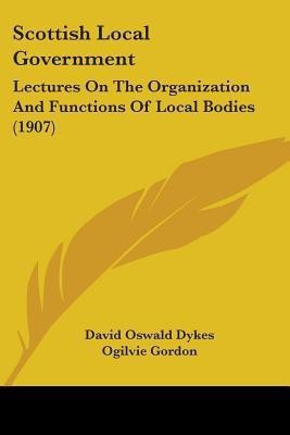 Scottish Local Government(English, Paperback, Dykes David Oswald)