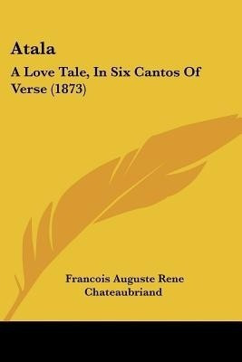 Atala(English, Paperback, Chateaubriand Francois Auguste)