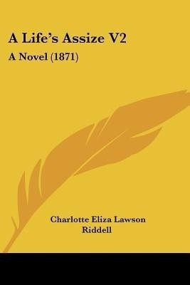 A Life's Assize V2(English, Paperback, Riddell Charlotte Eliza Lawson)