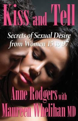 Kiss and Tell(English, Paperback, Rodgers Anne)