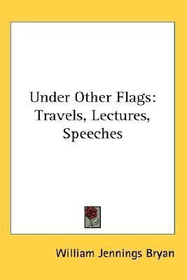 Under Other Flags(English, Paperback, Bryan William Jennings)