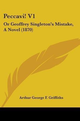 Peccavi! V1(English, Paperback, Griffiths Arthur George F.)