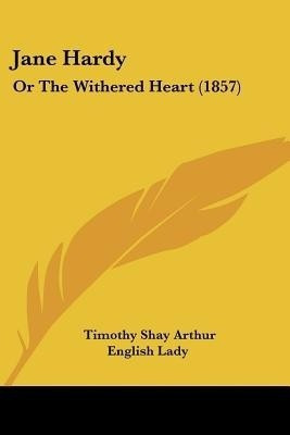 Jane Hardy(English, Paperback, Arthur Timothy Shay)