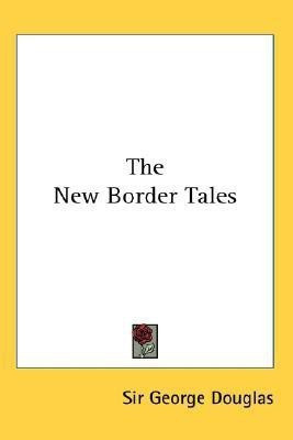 The New Border Tales(English, Paperback, Douglas Sir George)