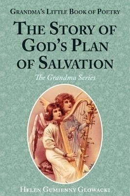 The Story of God's Plan of Salvation(English, Paperback, Glowacki Helen Lorraine)