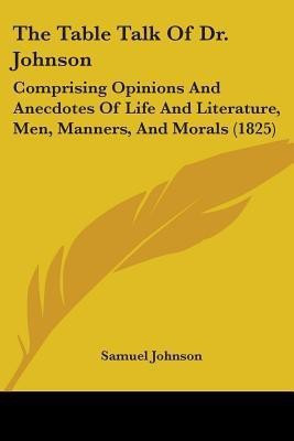 The Table Talk Of Dr. Johnson(English, Paperback, Johnson Samuel)
