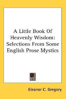 A Little Book Of Heavenly Wisdom(English, Paperback, unknown)