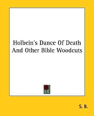 Holbein's Dance of Death and Other Bible Woodcuts(English, Paperback, unknown)