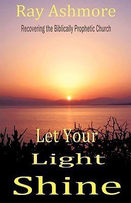 Let Your Light Shine(English, Paperback, Ashmore Ray)