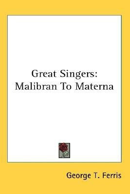Great Singers(English, Paperback, Ferris George Titus)