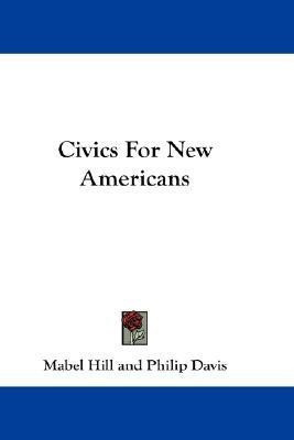 Civics For New Americans(English, Paperback, Hill Mabel Professor of English)