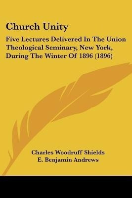 Church Unity(English, Paperback, Shields Charles Woodruff)