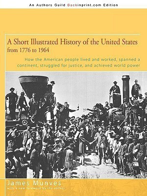 A Short Illustrated History of the United States(English, Paperback, Munves James)