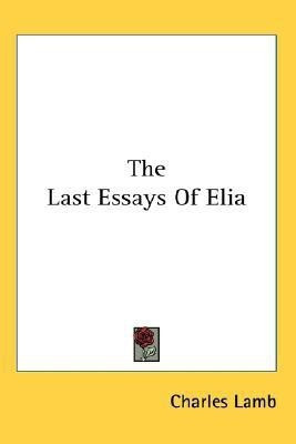 The Last Essays Of Elia(English, Paperback, Lamb Charles)