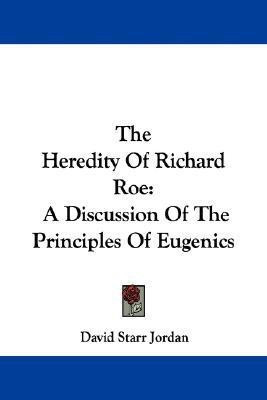 The Heredity Of Richard Roe(English, Paperback, Jordan David Starr)