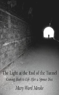The Light at the End of the Tunnel(English, Paperback, Menke Mary Ward)