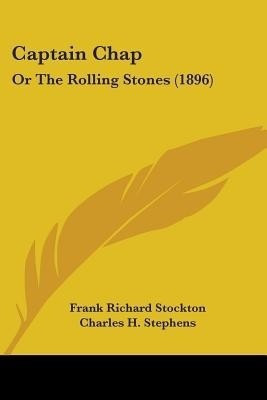 Captain Chap(English, Paperback, Stockton Frank Richard)
