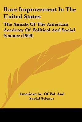 Race Improvement In The United States(English, Paperback, American Ac of Pol, Social Science)