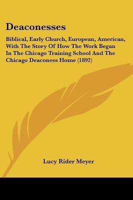 Deaconesses(English, Paperback, Meyer Lucy Rider)