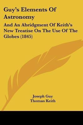 Guy's Elements Of Astronomy(English, Paperback, Guy Joseph)