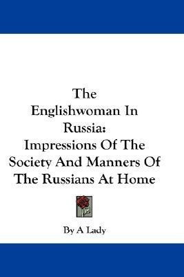 The Englishwoman In Russia(English, Paperback, By a Lady A Lady)